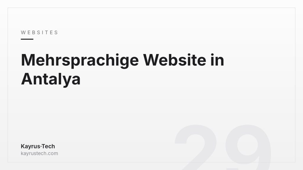Mehrsprachige Website für Ihr Unternehmen in Antalya: Sprachen wählen und richtig umsetzen
